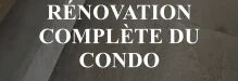 rénovation complète du condo